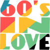 60's in Love