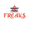 TOO MANY FREAKS NOT ENOUGH CIRCUS Gifts