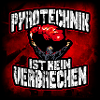 Pyrotechnik ist kein verbrechen!