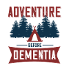 Adventure before dementia