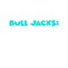 Bull Jacks