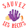 SAUVEZ LES RÉCIFS