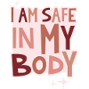 I am safe lettering
