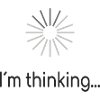 I am thinking