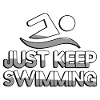 JUST KEEP SWIMMING + Swimmers - Swimming