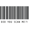 Did you scan me?!