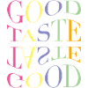 It's a Good Taste