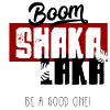Boom Shaka Laka Saying