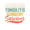 Tonsillitis Survivor Tonsillectomy