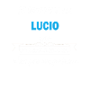 Je m'appelle excellence Lucio