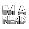 IM A NERD - Gaming
