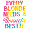 Jede Blondine braucht eine brünette Bestie blonde Haare