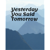 Yesterday You Said Tomorrow