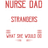 Nurse Papa Gift