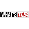 WHAT'S LOVE