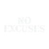 No Excuses