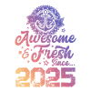 2025 awesome fresh