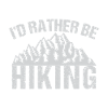 Id Rather Be Hiking