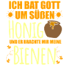 Ich bat Gott um süßen Honig