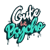 Cute But Psycho