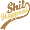 Lettering Shit happens Quote