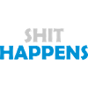Shit happens stay relaxed