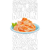 Statt Sorgen Nudeln machen