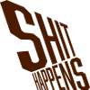 Shit happens quote misfortune