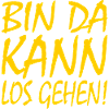 Bin da kann losgehen