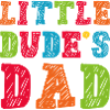 Little Dude’s Dad