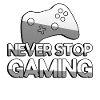 NEVER STOP GAMING + Controller - Gaming
