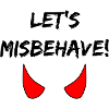 Let's misbehave