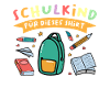 Schulkind Bagger Schulanfänger Geschenk