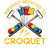 Seriously Addicted to Croquet