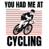 You had me at cycling