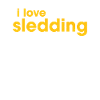 I Love Sledding