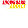 Snowboard Addict