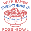 With Ramen Everything Is Possi-Bowl