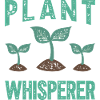 Plant Whisperer