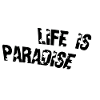La vie est paradisiaque
