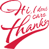 Hi I don't care
