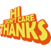 Hi I don't care