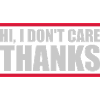 Hi I don't care