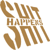 Quote Shit happens Humor