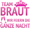 Team Braut feiert
