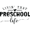 Livin That Preschool Life
