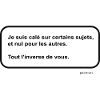 Je suis calé