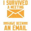 I Survived Another Meeting 8