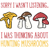 Mushroom Hunting Vegetables Ironic Saying