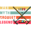 Man Myth Croquet Legend